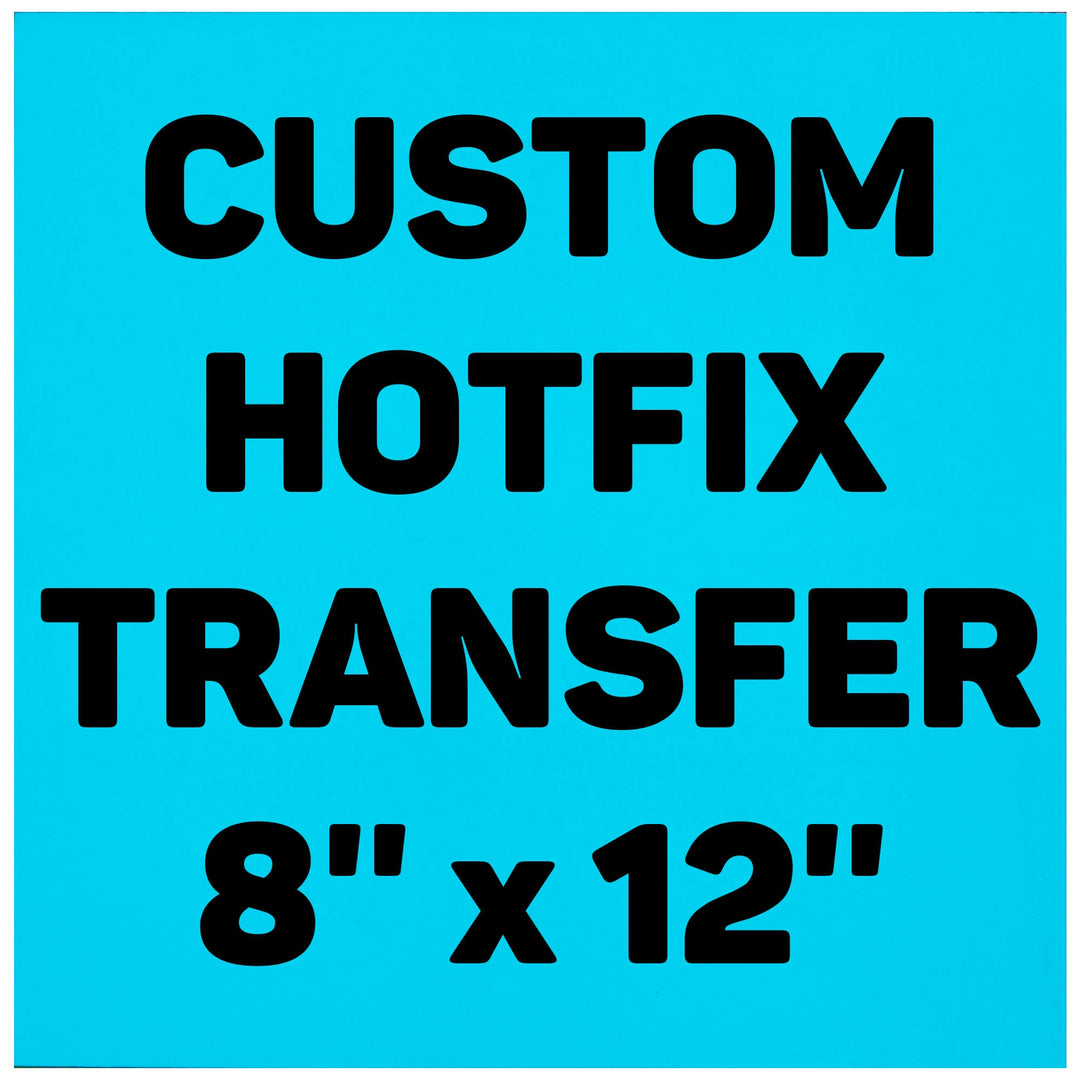 Hotfix Transfer 20x30cm / 8'' x 12'' - Worthofbest