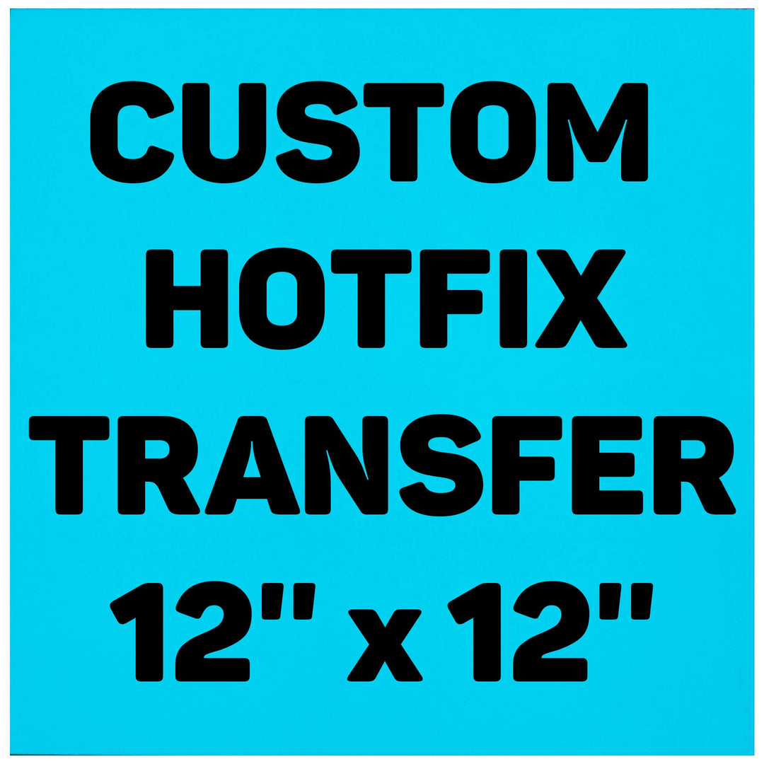 Hotfix Transfer 30x30cm / 12'' x 12'' - Worthofbest